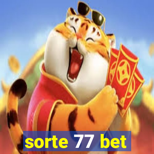 sorte 77 bet